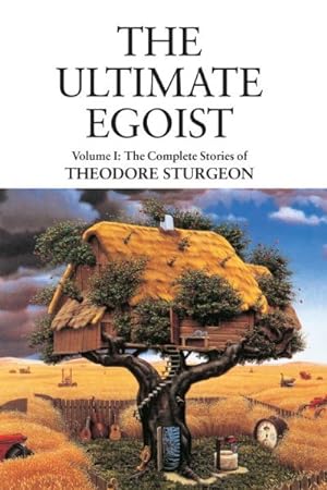 Image du vendeur pour Ultimate Egoist : The Complete Stories of Theodore Sturgeon mis en vente par GreatBookPrices