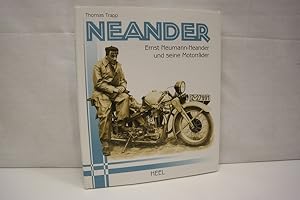 Bild des Verkufers fr Neander: Ernst Neumann Neander und seine Motorrder Eine biografische Betrachtung von Thomas Trapp zum Verkauf von Antiquariat Wilder - Preise inkl. MwSt.