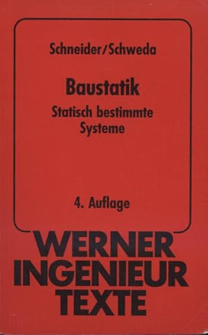 Image du vendeur pour Baustatik; Teil: Statisch bestimmte Systeme. Werner-Ingenieur-Texte ; 1 mis en vente par Versandantiquariat Ottomar Khler