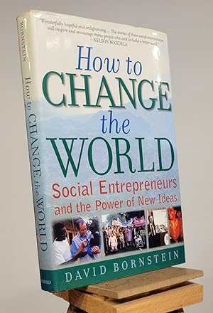 Imagen del vendedor de How to Change the World: Social Entrepreneurs and the Power of New Ideas a la venta por Henniker Book Farm and Gifts