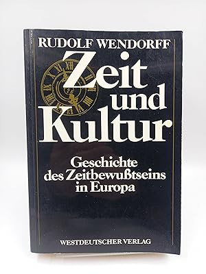 Bild des Verkufers fr Zeit und Kultur Geschichte des Zeitbewutseins in Europa zum Verkauf von Antiquariat Smock