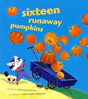 Bild des Verkufers fr Sixteen Runaway Pumpkins zum Verkauf von GreatBookPrices