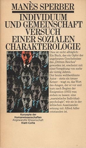 Seller image for Individuum und Gemeinschaft: Versuch einer sozialen Charakterologie. (= Konzepte der Humanwissenschaften: Angewandte Wissenschaft). for sale by Buch von den Driesch