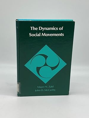 Bild des Verkufers fr The Dynamics of Social Movements Resource Mobilization, Social Control and Tactics zum Verkauf von True Oak Books