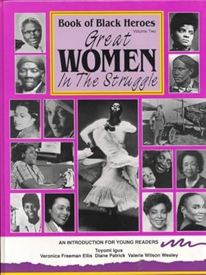 Seller image for Book of Black Heroes : Great Women in the Struggle for sale by GreatBookPrices
