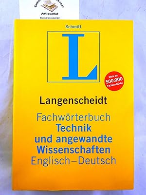 Langenscheidt Fachwörterbuch Technik und angewandte Wissenschaften. Englisch - Deutsch.