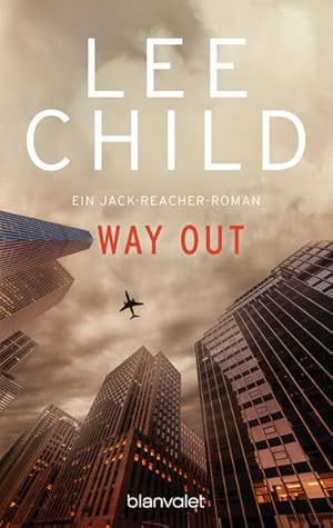 Way Out: Ein Jack-Reacher-Roman (Die-Jack-Reacher-Romane, Band 10) Ein Jack-Reacher-Roman