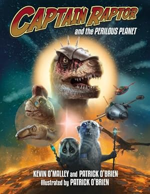 Imagen del vendedor de Captain Raptor and the Perilous Planet a la venta por GreatBookPrices