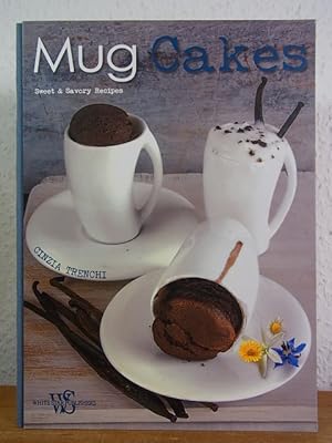 Mug Cakes. Sweet and savory Recipes