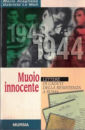 Immagine del venditore per Muoio innocente. Lettere ai caduti della Resistenza a Roma venduto da MULTI BOOK
