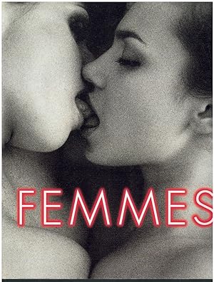 Bild des Verkufers fr FEMMES Masterpieces of Erotic Photography zum Verkauf von Books on the Boulevard