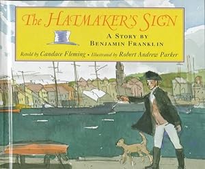 Imagen del vendedor de Hatmaker's Sign : A Story by Benjamin Franklin a la venta por GreatBookPrices
