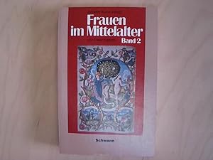 Frauen im Mittelalter II Bd. 2. Frauenbild und Frauenrechte in Kirche und Gesellschaft