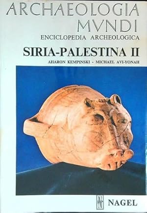 Seller image for Siria Palestina II. Dall'et del bronzo alla fine del periodo classico 2200 a. C- 324 d.C. for sale by FIRENZELIBRI SRL