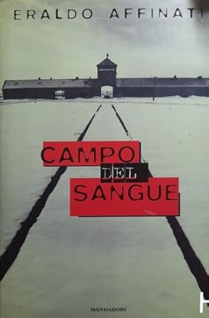 Bild des Verkufers fr Campo di sangue. zum Verkauf von FIRENZELIBRI SRL