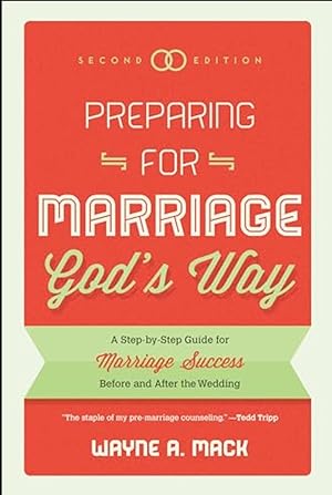 Seller image for Preparing for Marriage God's Way: A Step-by-Step Guide for Marriage Success Before and After the Wedding for sale by Ozark Book Peddler
