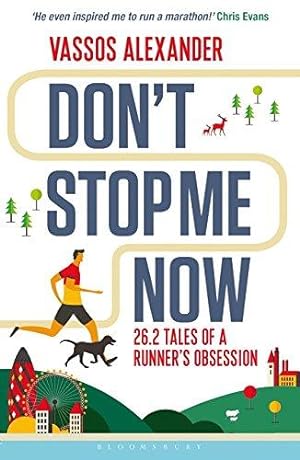 Bild des Verkufers fr Don't Stop Me Now: 26.2 Tales of a Runner  s Obsession zum Verkauf von WeBuyBooks