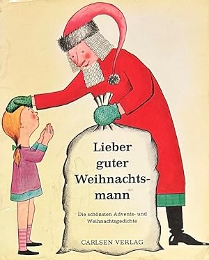 Bild des Verkufers fr Lieber guter Weihnactsmann: Die Schonsten Advents- und Weihnachtsgedichte zum Verkauf von Mowrey Books and Ephemera