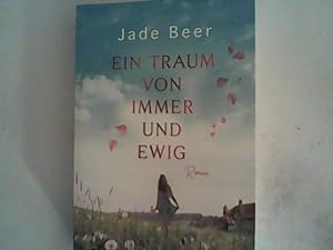 Seller image for Ein Traum von immer und ewig: Roman for sale by ANTIQUARIAT FRDEBUCH Inh.Michael Simon
