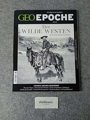 Bild des Verkufers fr GEO Epoche Nr. 68: Der wilde Westen. Die Geschichten hinter dem Mythos: Cowboys, Indianer, Goldgrber. zum Verkauf von Druckwaren Antiquariat