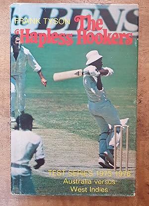 THE HAPLESS HOOKERS: Test Series 1975-1976 Australia Verses West Indies
