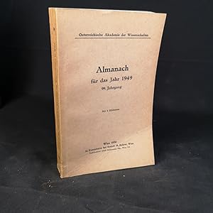 Bild des Verkufers fr sterreichische Akademie der Wissenschaften: Almanach fr das Jahr 1949. 99. Jahrgang. zum Verkauf von ANTIQUARIAT Franke BRUDDENBOOKS