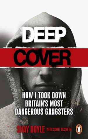 Seller image for Deep Cover : How I took down Britain's most dangerous gangsters for sale by AHA-BUCH GmbH