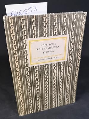 Imagen del vendedor de Rmische Kaisermnzen. 48 Bildtafeln. Insel-Bcherei Nr. 31. -60. Tausend. a la venta por ANTIQUARIAT Franke BRUDDENBOOKS