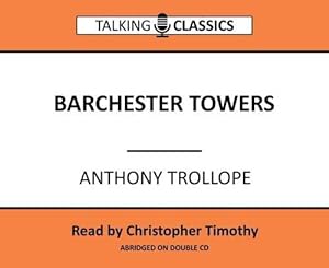 Bild des Verkufers fr Barchester Towers (Talking Classics) zum Verkauf von WeBuyBooks