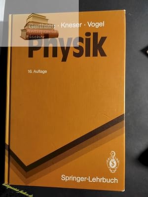 Bild des Verkufers fr Physik : ein Lehrbuch zum Gebrauch neben Vorlesungen ; mit 56 Tabellen und ber 1100 Aufgaben. Christian Gerthsen ; Hans O. Kneser ; Helmut Vogel / Springer-Lehrbuch zum Verkauf von Antiquariat-Fischer - Preise inkl. MWST