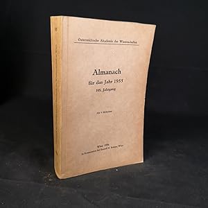 Bild des Verkufers fr sterreichische Akademie der Wissenschaften: Almanach fr das Jahr 1955. 105. Jahrgang. zum Verkauf von ANTIQUARIAT Franke BRUDDENBOOKS