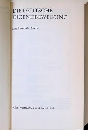 Imagen del vendedor de Die deutsche Jugendbewegung : Eine historische Studie. a la venta por books4less (Versandantiquariat Petra Gros GmbH & Co. KG)