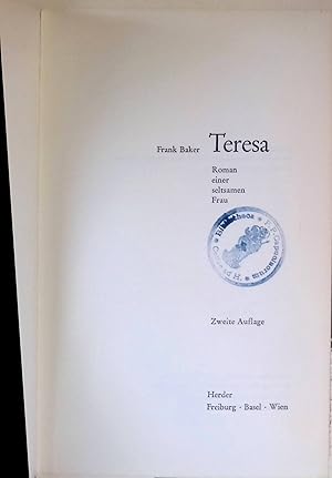 Bild des Verkufers fr Teresa : Roman einer seltsamen Frau. zum Verkauf von books4less (Versandantiquariat Petra Gros GmbH & Co. KG)