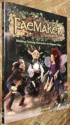Image du vendeur pour Faemaker; Making Fantasy Characters in Polymer Clay mis en vente par DogStar Books