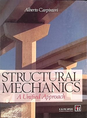 Bild des Verkufers fr Structural Mechanics: A unified approach zum Verkauf von books4less (Versandantiquariat Petra Gros GmbH & Co. KG)