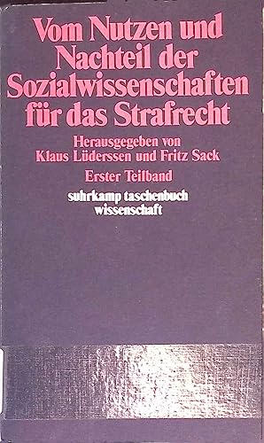 Seller image for Vom Nutzen und Nachteil der Sozialwissenschaften fr das Strafrecht; Teilbd. 1., Prinzipien der strafrechtlichen Zurechnung und Sanktionsprobleme, Strafe im bergang for sale by books4less (Versandantiquariat Petra Gros GmbH & Co. KG)