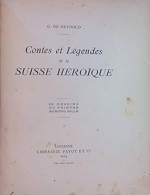 Bild des Verkufers fr Contes et Lgendes de la Suisse Hroique zum Verkauf von books4less (Versandantiquariat Petra Gros GmbH & Co. KG)