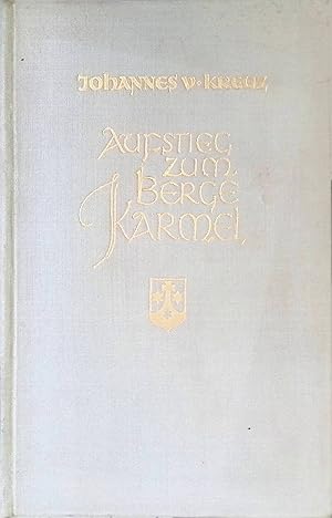 Bild des Verkufers fr Aufstieg zum Berge Karmel. Drittes Buch: Die aktive Nacht des Geistes: Die Luterung des Gedchtnisses und des Willens. zum Verkauf von books4less (Versandantiquariat Petra Gros GmbH & Co. KG)