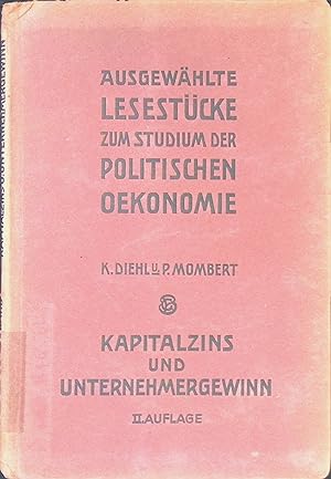 Bild des Verkufers fr Ausgewhlte Lesestcke zum Studium der politischen konomie, 8. Band : Kapitalzins und Unternehmergewinn. zum Verkauf von books4less (Versandantiquariat Petra Gros GmbH & Co. KG)