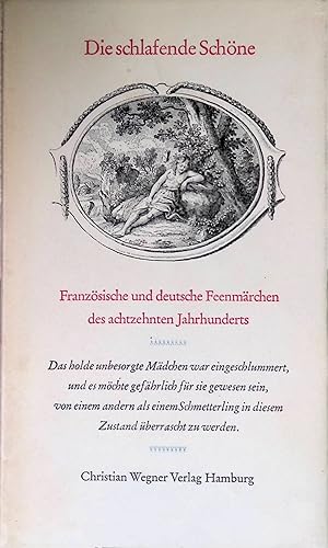 Bild des Verkufers fr Die schlafende Schne : Franzsische und deutsche Feenmrchen des 18.Jahrhunderts. zum Verkauf von books4less (Versandantiquariat Petra Gros GmbH & Co. KG)