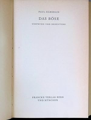 Imagen del vendedor de Das Bse : Ursprung und Bedeutung. a la venta por books4less (Versandantiquariat Petra Gros GmbH & Co. KG)