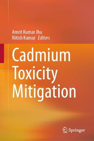 Bild des Verkufers fr Cadmium Toxicity Mitigation zum Verkauf von AHA-BUCH GmbH