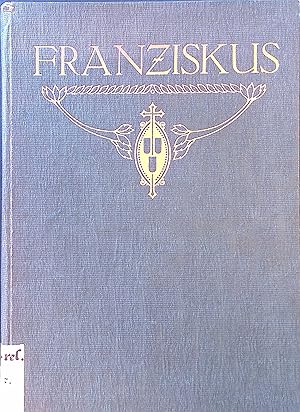 Bild des Verkufers fr Sankt Franziskus von Assisi in Kunst und Legende. Mit farbigem Titelbild und 81 Abbildungen. zum Verkauf von books4less (Versandantiquariat Petra Gros GmbH & Co. KG)