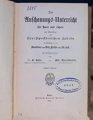 Bild des Verkufers fr Der Anschauungs-Unterricht fr Haus und Schule auf Gundlage der Hey-Speckterschen Fabeln im Anschlu an die Wandbilder von Wilh. Pfeiffer und Alb. Kull. zum Verkauf von books4less (Versandantiquariat Petra Gros GmbH & Co. KG)