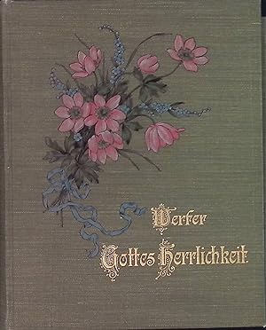 Bild des Verkufers fr Gottes Herrlichkeit in seinen Werken. zum Verkauf von books4less (Versandantiquariat Petra Gros GmbH & Co. KG)