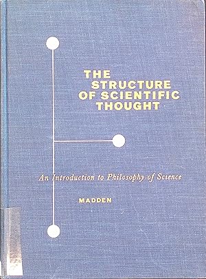 Bild des Verkufers fr The Structure of Scientific Thought: An Introduction to Philosophy of Science zum Verkauf von books4less (Versandantiquariat Petra Gros GmbH & Co. KG)