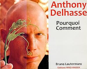 Anthony Delhasse pourquoi Comment