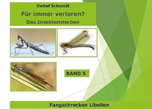 Bild des Verkufers fr Fr immer verloren? Band 5 : Das Insektensterben zum Verkauf von AHA-BUCH GmbH
