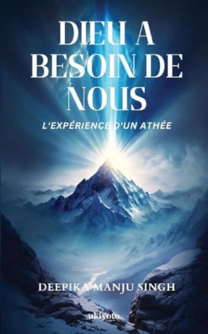 Imagen del vendedor de Dieu a besoin de nous - L'exprience d'un athe a la venta por AHA-BUCH GmbH