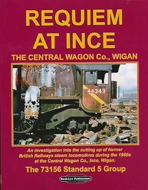 Bild des Verkufers fr Requiem at Ince. The Central Wagon Co., Wigan zum Verkauf von Barter Books Ltd